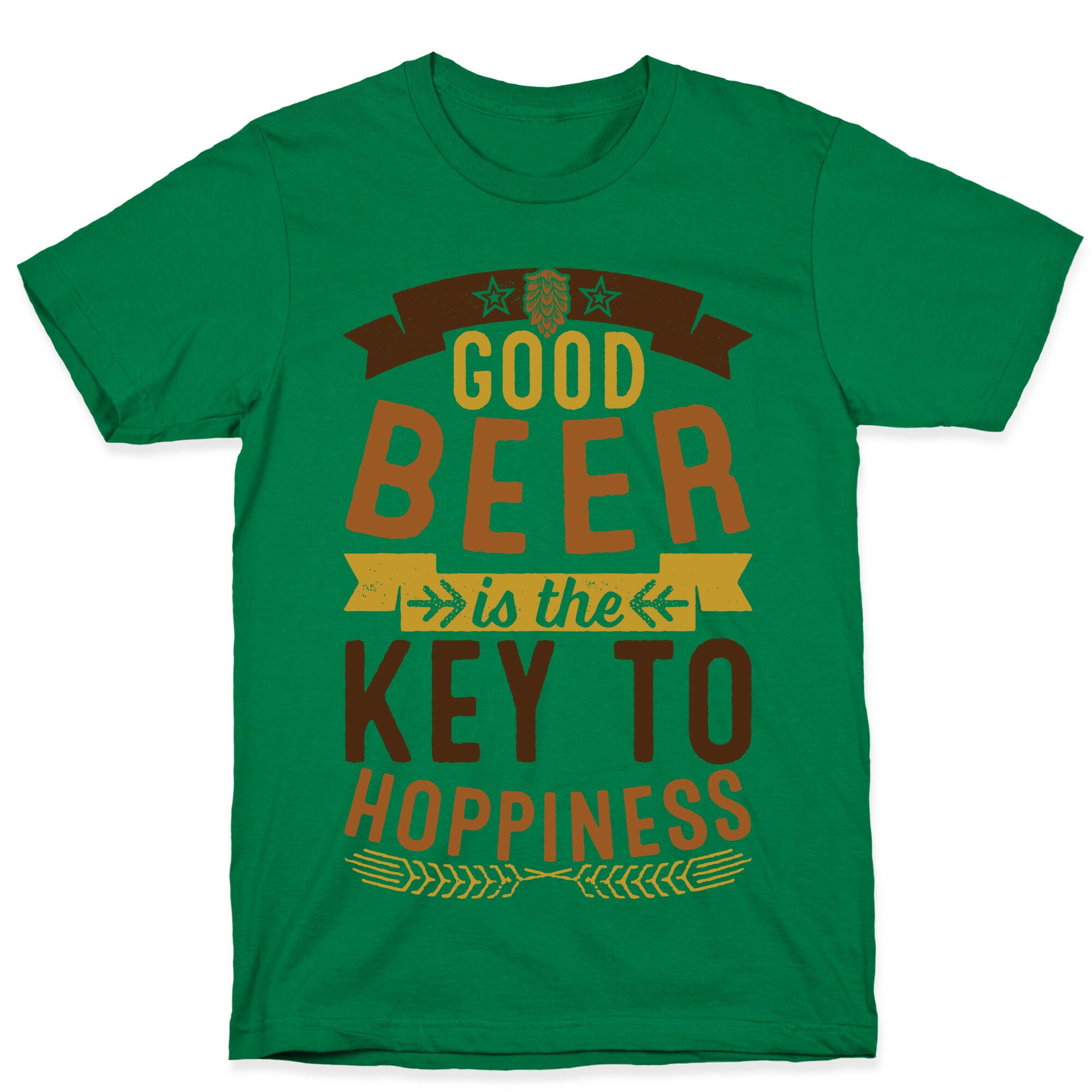 Good Beer Is The Key To Hoppiness T-Shirt